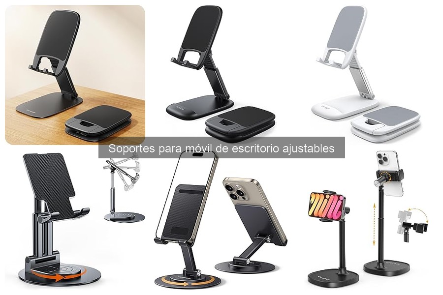 Alternativas a Soportes Ajustables para Móvil en Escritorio