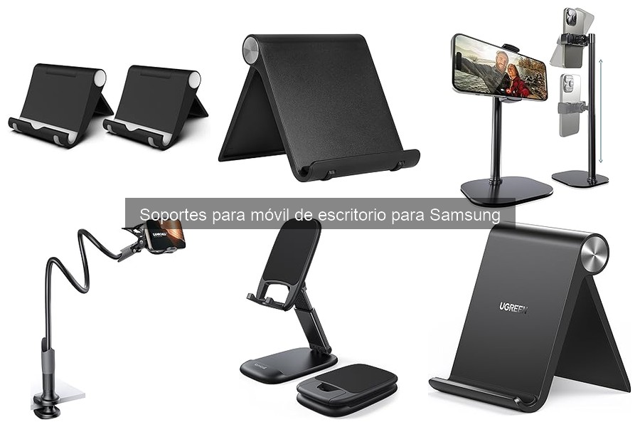 Alternativas a soportes de móvil de escritorio para Samsung