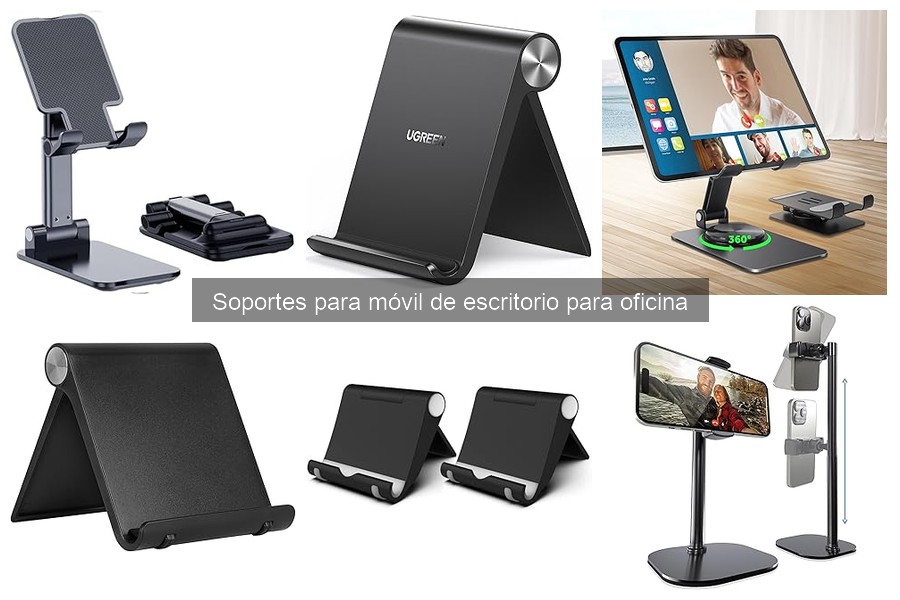 Alternativas a Soportes para Móvil de Escritorio en Oficina