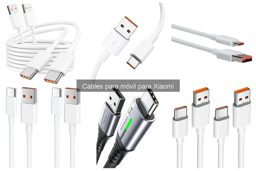 Cables de Carga Rápida para Móviles Xiaomi: Guía y Recomendaciones