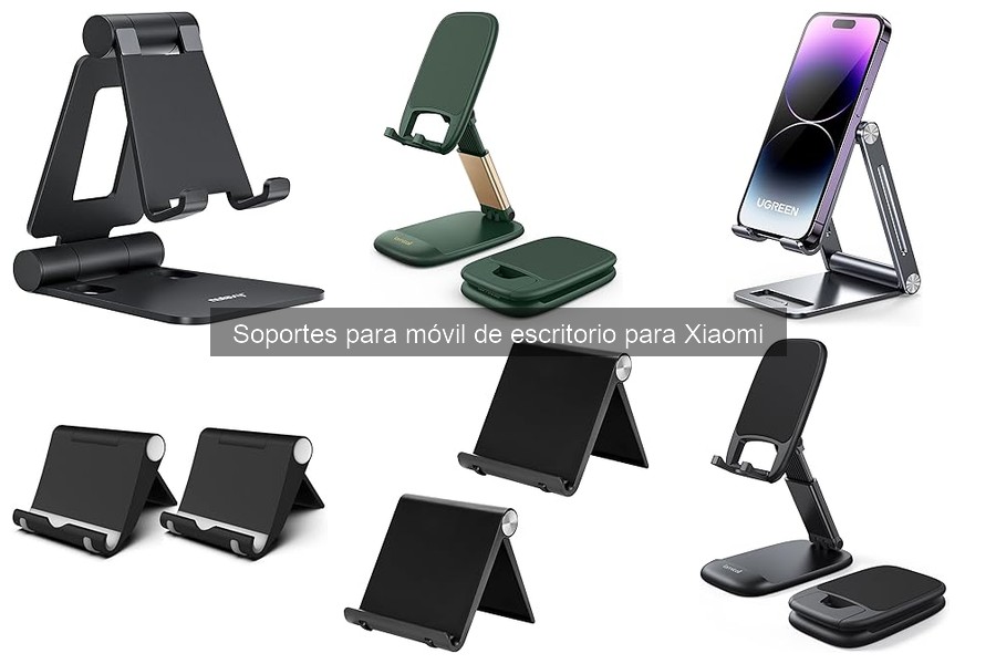 Comparativa de Soportes Fijos y Ajustables para Móviles Xiaomi