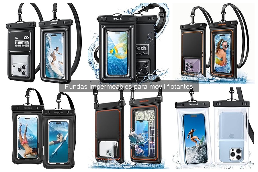 Cuidados y Mantenimiento de Fundas Impermeables Flotantes
