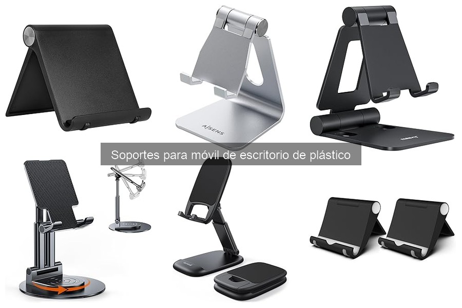 Descubre qué son los soportes para móvil de escritorio de plástico