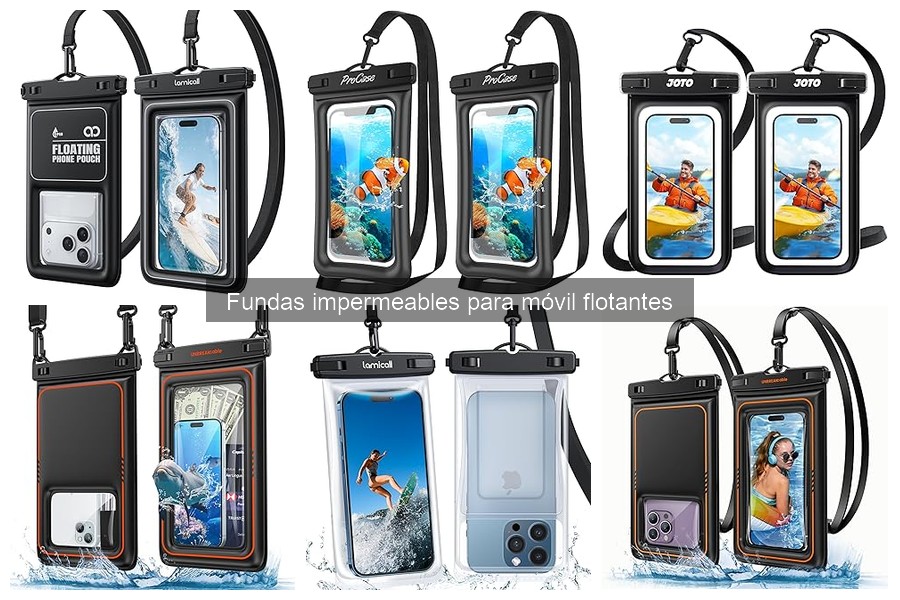 Efectividad de las fundas impermeables flotantes para móvil