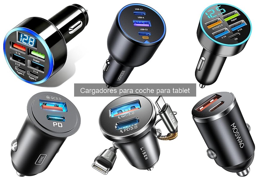 Guía para elegir el mejor cargador de coche para tablet