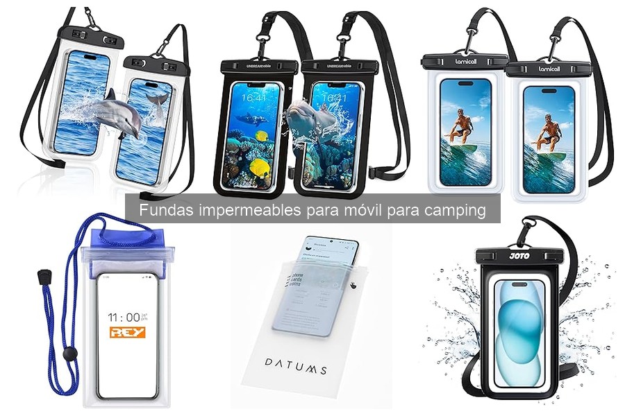 Mejores fundas impermeables para móvil: camping y aventura