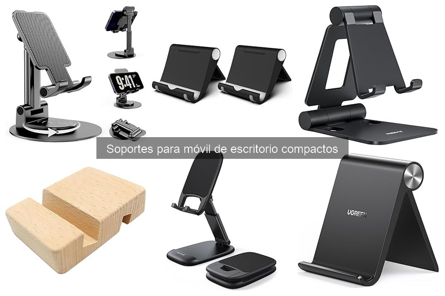 Mejores soportes compactos para móvil de escritorio para profesionales
