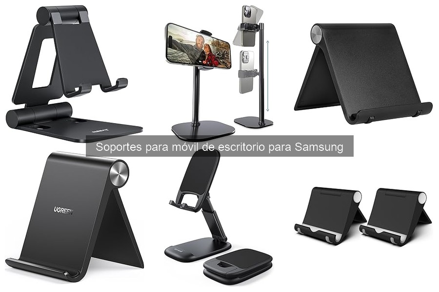 Mejores soportes de escritorio para móviles Samsung comparativa