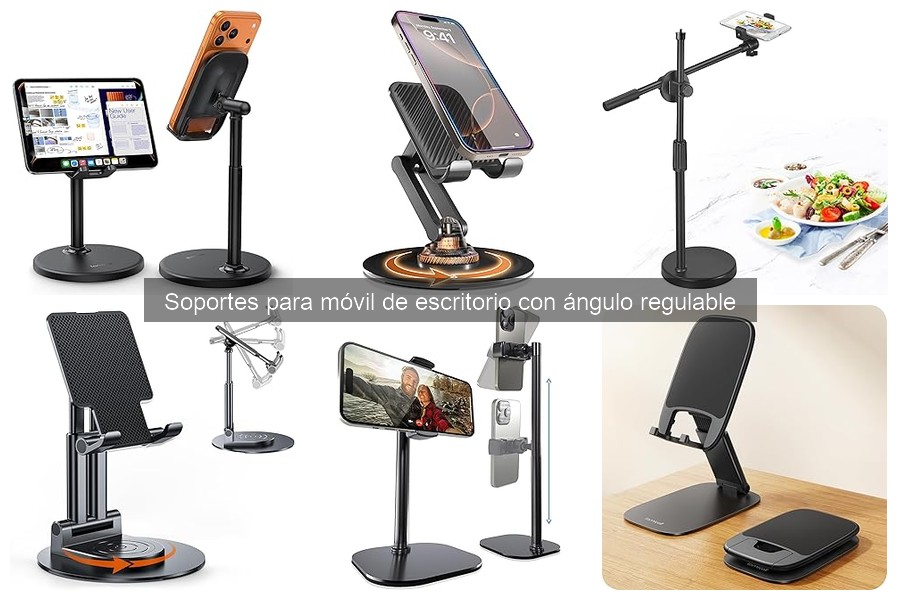 ¿Qué son los soportes para móvil de escritorio regulables?