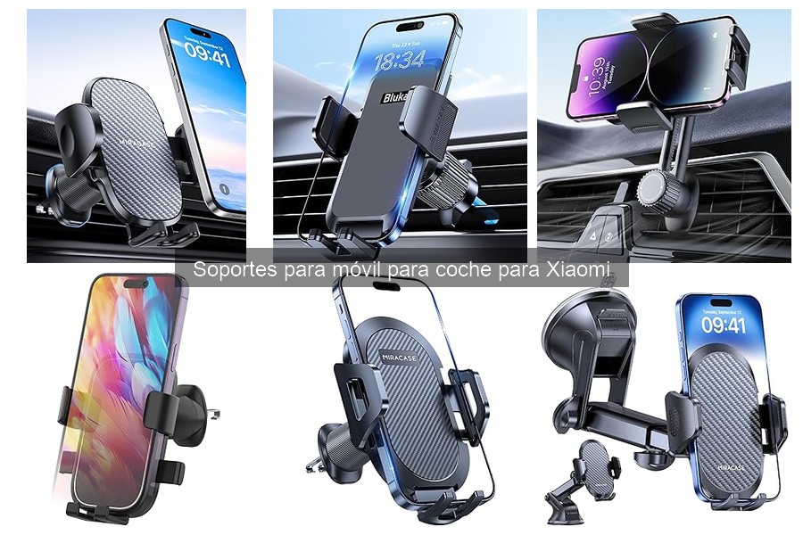 Tipos de soportes para móvil en coche para Xiaomi: guía completa