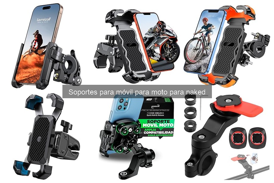 Tipos de soportes para móvil en moto naked: Guía completa
