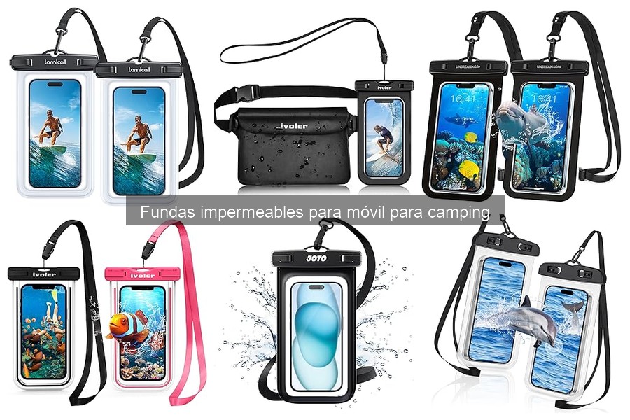 Ventajas de Fundas Impermeables para Móvil en Camping